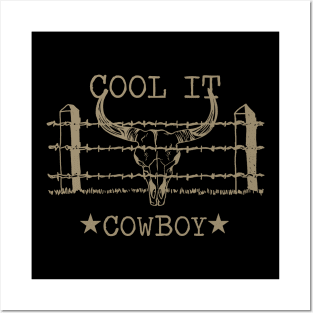 Cool It Cowboy Cow Skull Country Music Posters and Art